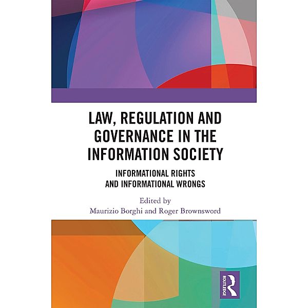 Law, Regulation and Governance in the Information Society