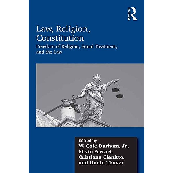 Law, Religion, Constitution, W. Cole Durham, Silvio Ferrari, Cristiana Cianitto, Donlu Thayer