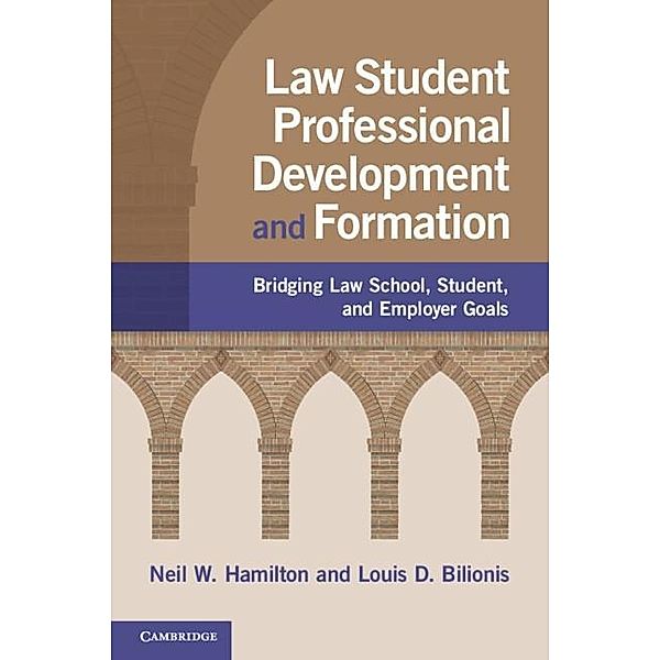 Law Student Professional Development and Formation, Neil W. Hamilton