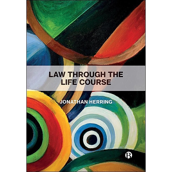 Law Through the Life Course, Jonathan Herring