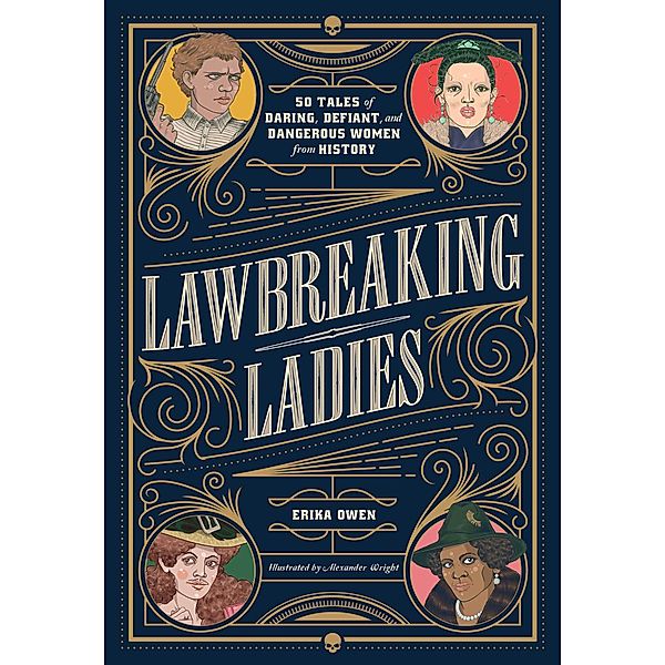 Lawbreaking Ladies, Erika Owen