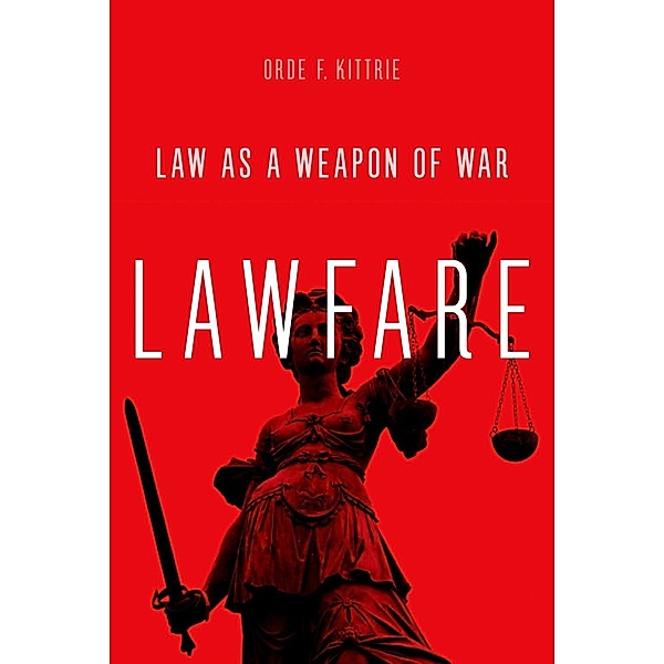 Lawfare, Orde F. Kittrie