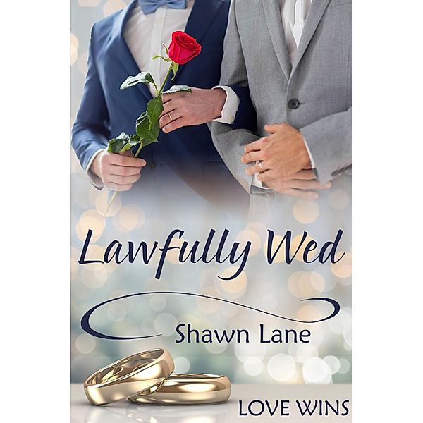 Lawfully Wed / JMS Books LLC, Shawn Lane