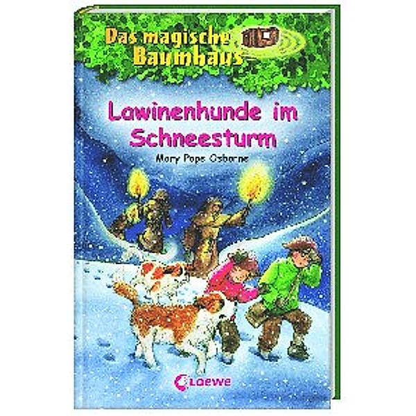 Lawinenhunde im Schneesturm / Das magische Baumhaus Bd.44, Mary Pope Osborne