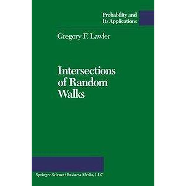 Lawler, G: Intersections of Random Walks, Gregoyr Lawler