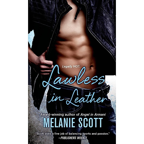 Lawless In Leather / New York Saints Bd.3, Melanie Scott