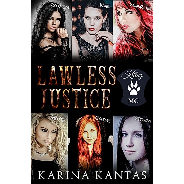 Lawless Justice (OUTLAW, #3) / OUTLAW, Karina Kantas