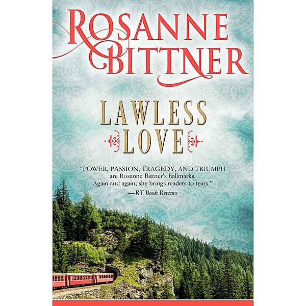 Lawless Love, Rosanne Bittner
