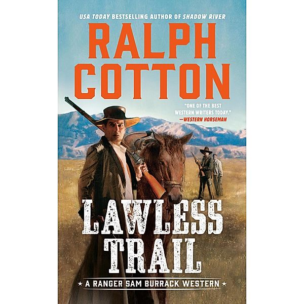 Lawless Trail / Ranger Sam Burrack Western, Ralph Cotton