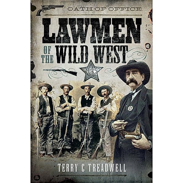 Lawmen of the Wild West / Frontline Books, Treadwell Terry C Treadwell