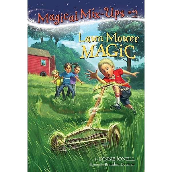 Lawn Mower Magic / Magical Mix-Ups Bd.2, Lynne Jonell