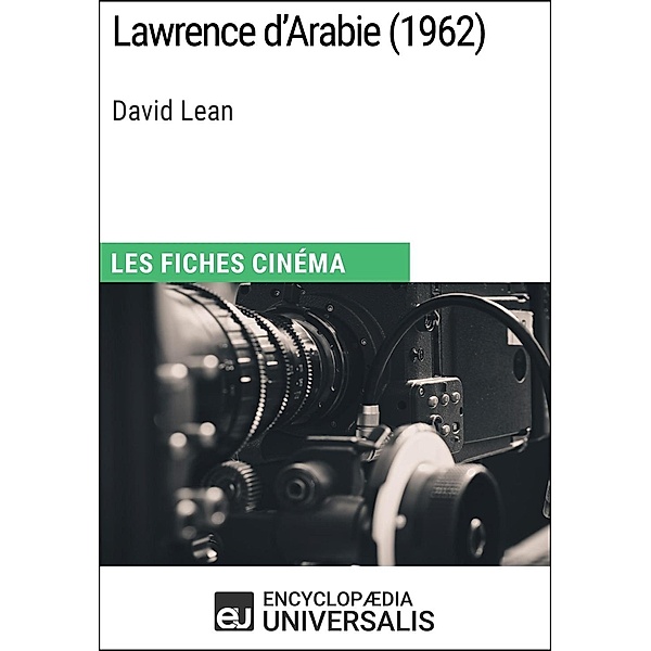 Lawrence d'Arabie de David Lean, Encyclopaedia Universalis