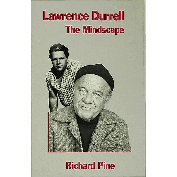 Lawrence Durrell: The Mindscape, Richard Pine