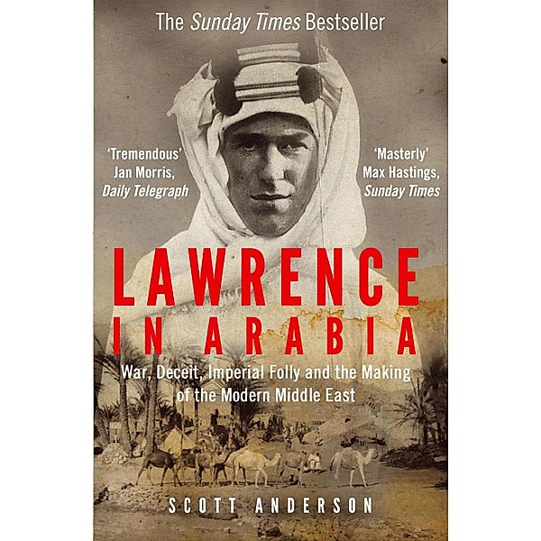 Lawrence in Arabia, Scott Anderson