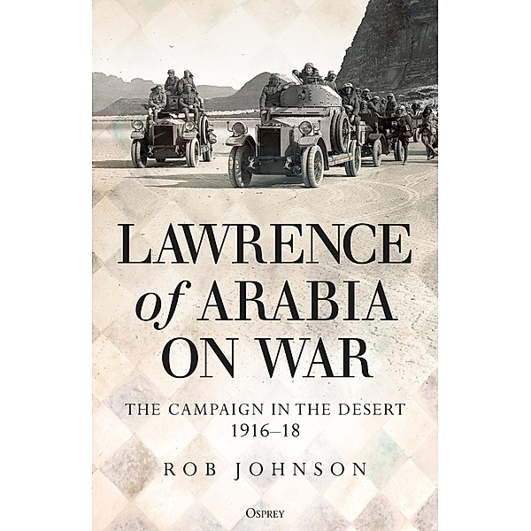 Lawrence of Arabia on War, Robert Johnson