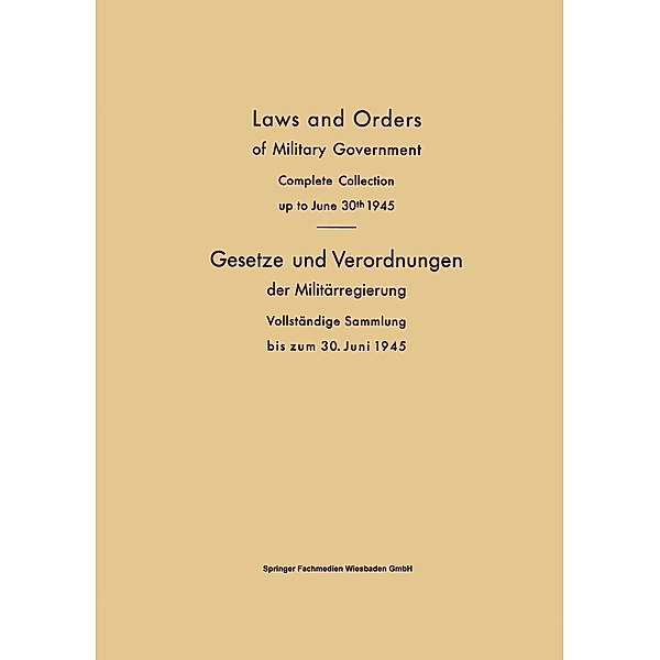 Laws and Orders of Military Government / Gesetze und Verordnungen der Militärregierung, Verlag von Friedr. Vieweg & Sohn