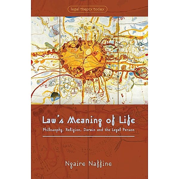 Law's Meaning of Life, Ngaire Naffine