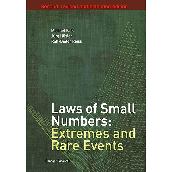 Laws of Small Numbers: Extremes and Rare Events, Michael Falk, Jürg Hüsler, Rolf-Dieter Reiss
