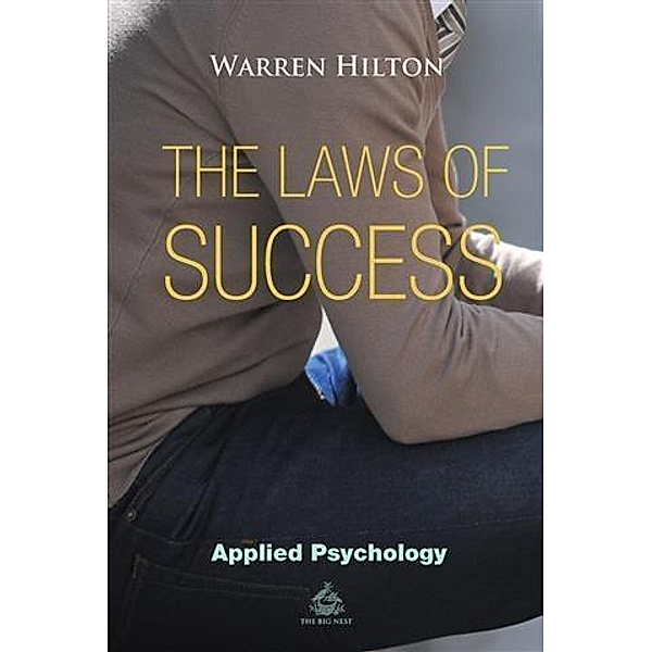 Laws of Success, Warren Hilton