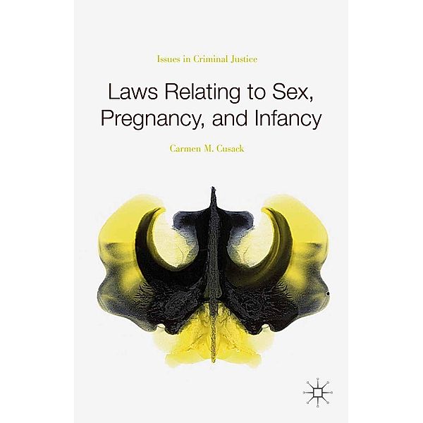 Laws Relating to Sex, Pregnancy, and Infancy, Carmen M. Cusack