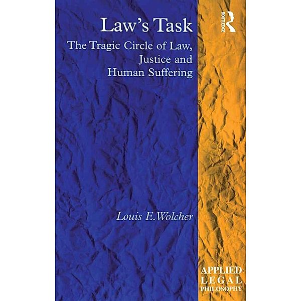 Law's Task, Louis E. Wolcher