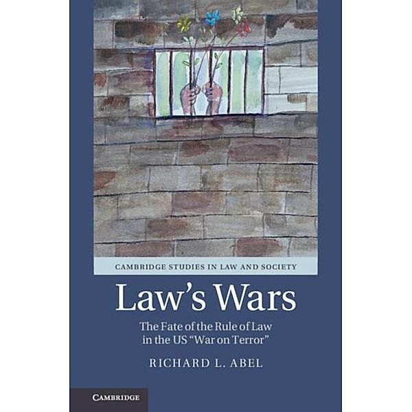 Law's Wars, Richard L. Abel