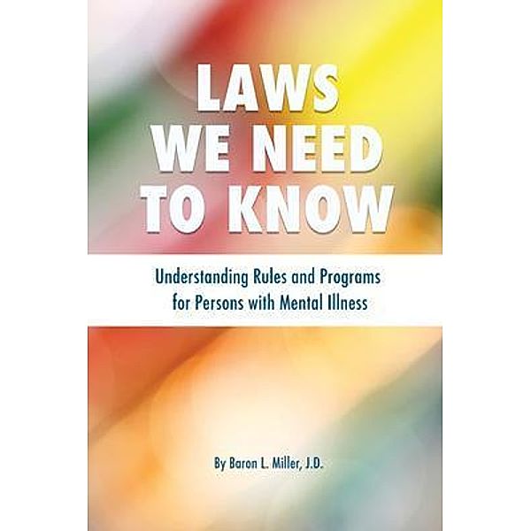 Laws We Need To Know, Baron L Miller