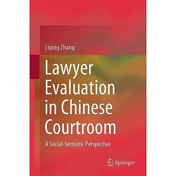 Lawyer Evaluation in Chinese Courtroom, Liping ZHANG