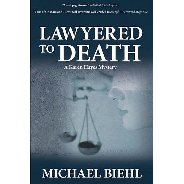 Lawyered to Death, Michael Biehl