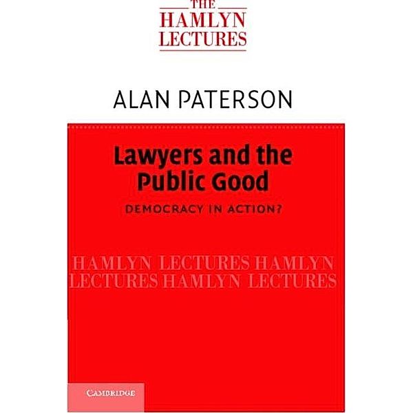 Lawyers and the Public Good, Alan Paterson