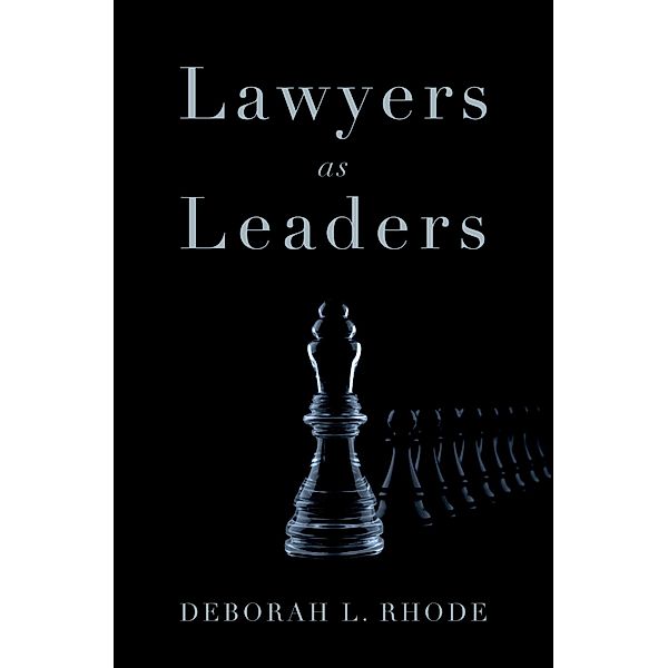 Lawyers as Leaders, Deborah L. Rhode