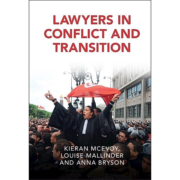 Lawyers in Conflict and Transition / Cambridge Studies in Law and Society, Kieran Mcevoy
