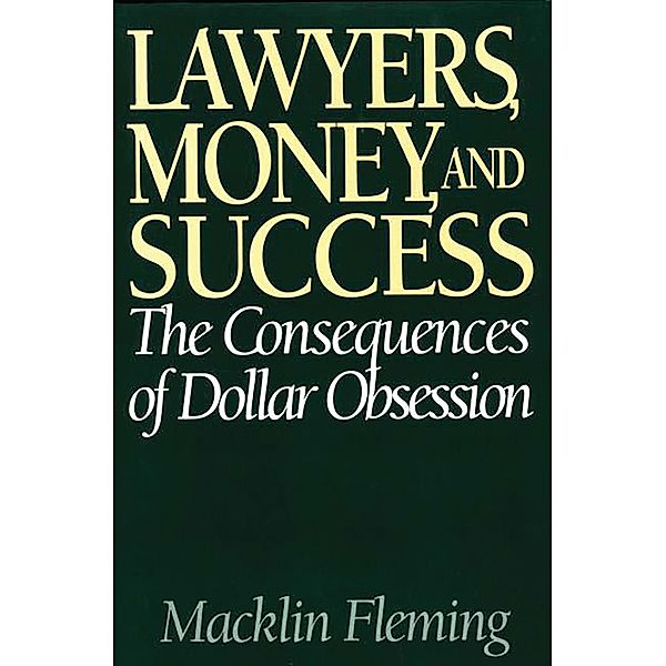 Lawyers, Money, and Success, Macklin Fleming