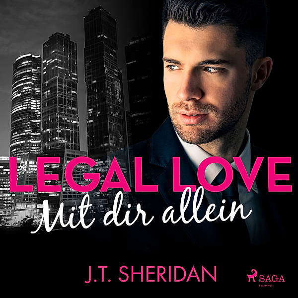 Lawyers of London - 2 - Legal Love - Mit dir allein, J. T. Sheridan