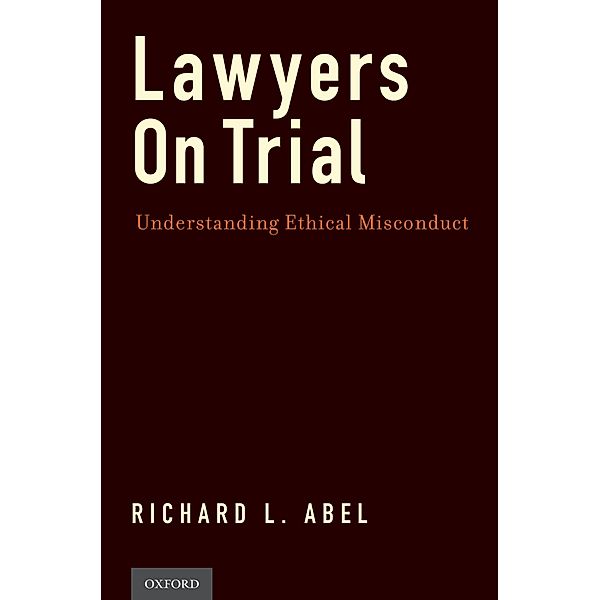 Lawyers on Trial, Richard L. Abel