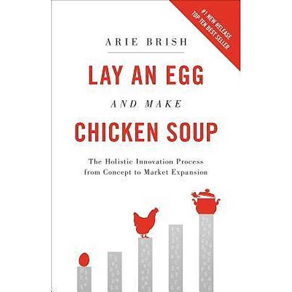 Lay an Egg and Make Chicken Soup, Arie Brish