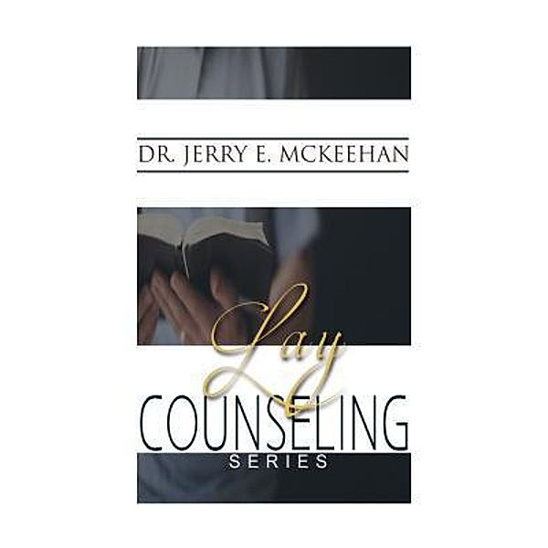 Lay Counseling Series / Lettra Press LLC, Jerry E. McKeehan