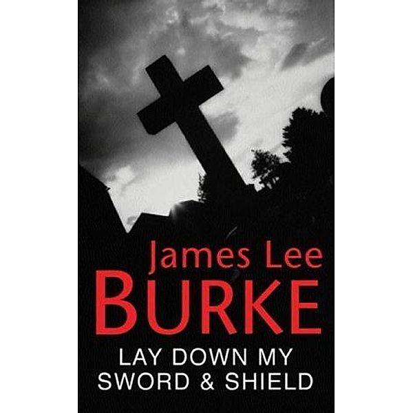 Lay Down My Sword and Shield / Hackberry Holland, James Lee Burke