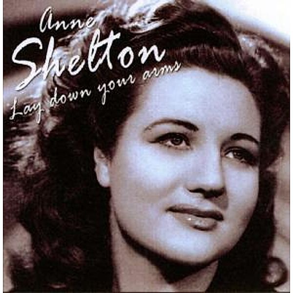 Lay Down Your Arms, Anne Shelton