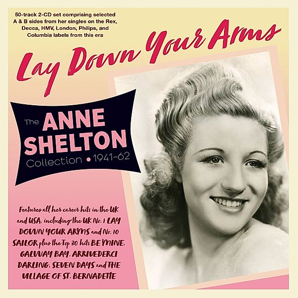 Lay Down Your Arms: Anne Shelton Collection 1940-1, Anne Shelton