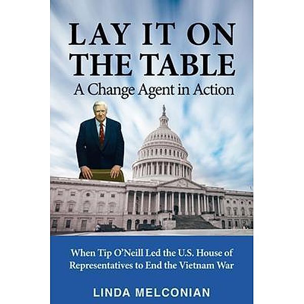 Lay it on the Table:  A Change Agent in Action, Linda Melconian