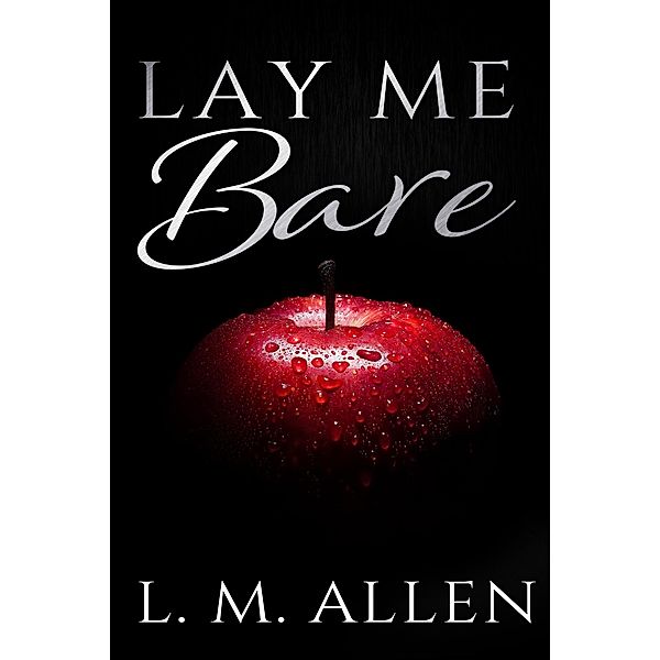 Lay Me Bare / Lay Me Bare, L M Allen