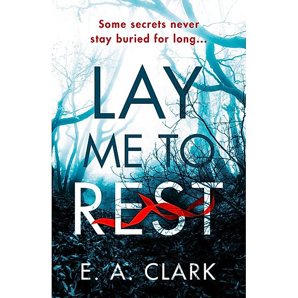 Lay Me to Rest, E. A. Clark