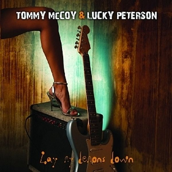 Lay My Demons Down, Tommy & Peterson,lucky Mccoy