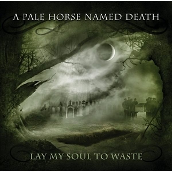 Lay My Soul To Waste (Vinyl), A Pale Horse Named Death