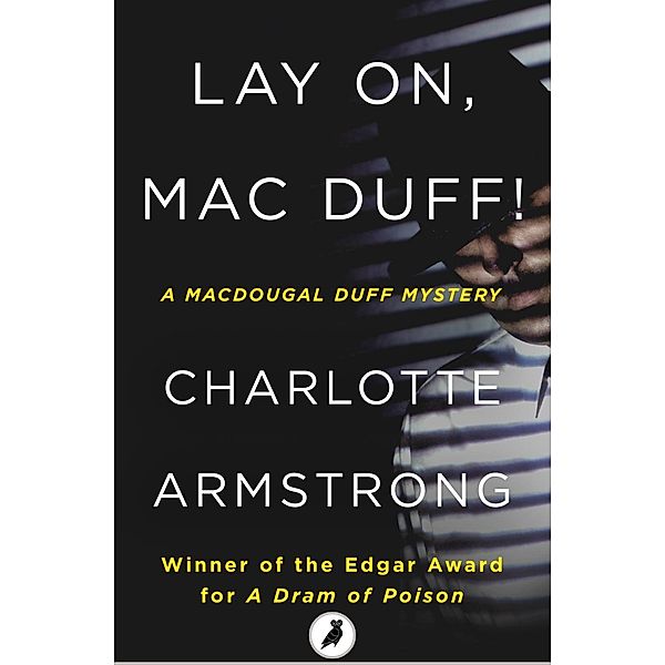 Lay On, Mac Duff! / mysteriouspress.com, Charlotte Armstrong