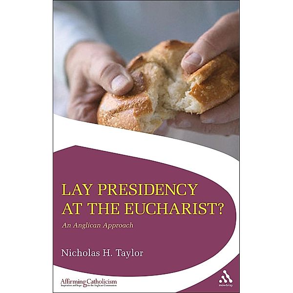 Lay Presidency at the Eucharist?, Nicholas Taylor