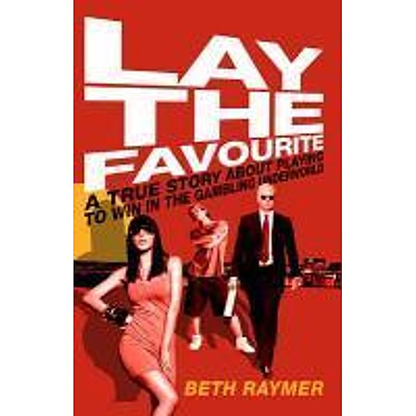 Lay the Favourite, Beth Raymer