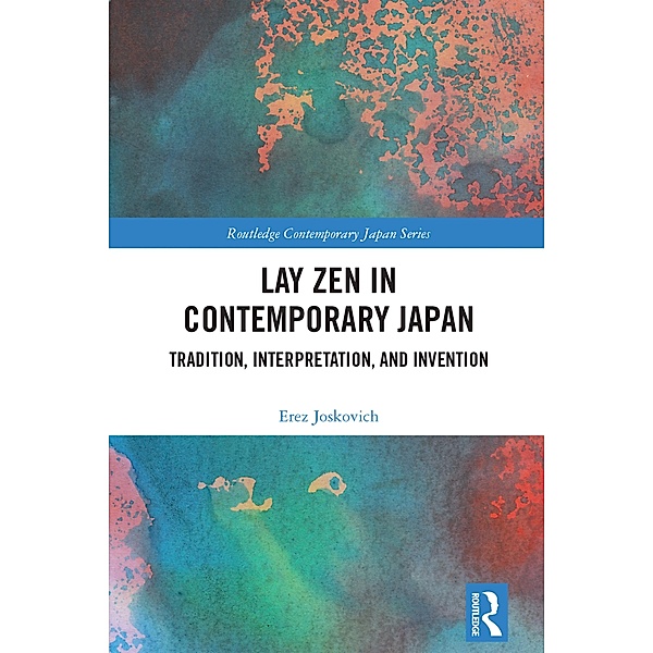 Lay Zen in Contemporary Japan, Erez Joskovich