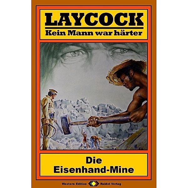 Laycock, Bd. 12: Die Eisenhand-Mine / Laycock Bd.12, Matt Brown